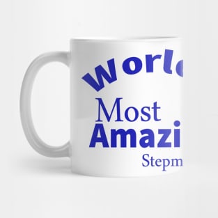 World's Most Amazing Step-Mom Mug